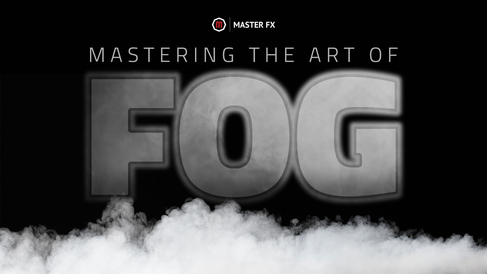Mastering the Art of Fog