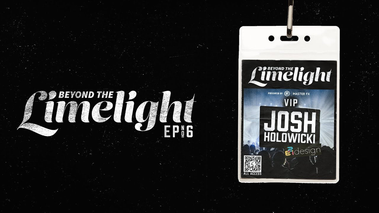 Beyond the Limelight with Josh Holowicki of E2i Design